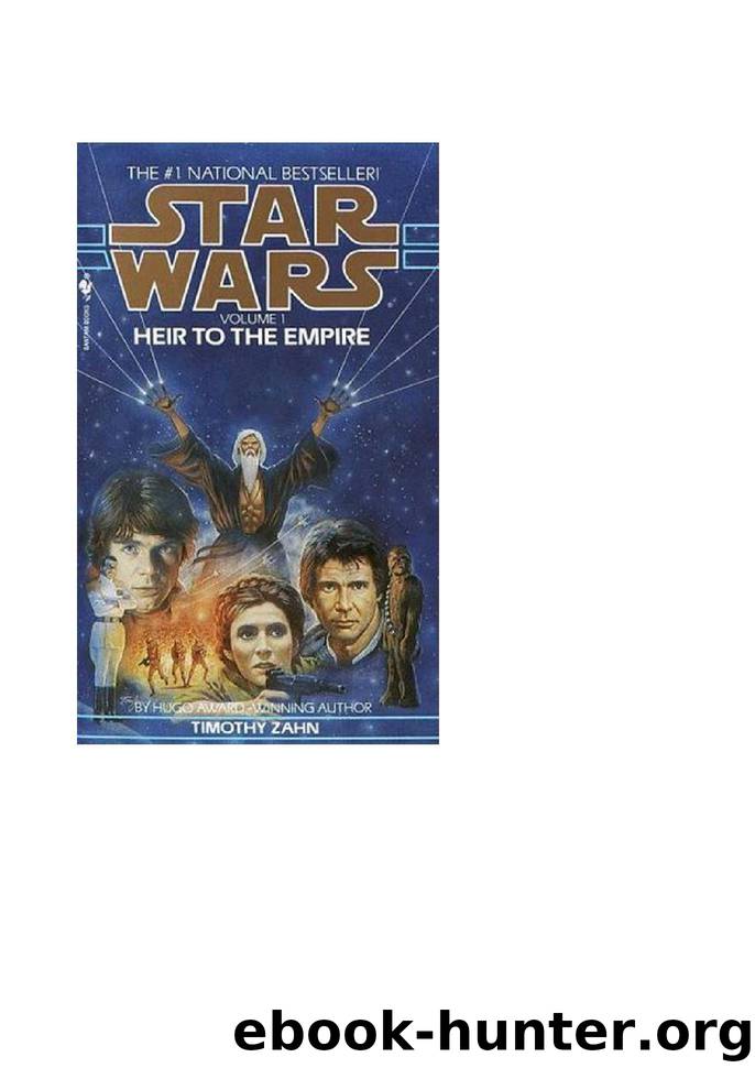 Star Wars - 144 - Thrawn Trilogy 01 - Heir to the Empire - Timothy Zahn by Star Wars