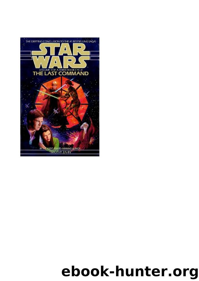 Star Wars - 146 - Thrawn Trilogy 03 - The Last Command - Timothy Zahn by Star Wars
