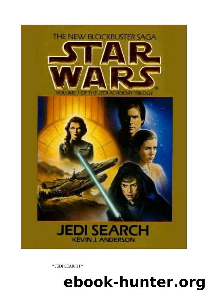 Star Wars - 153 - The Jedi Academy 01 - Jedi Search - Kevin J. Anderson by Star Wars