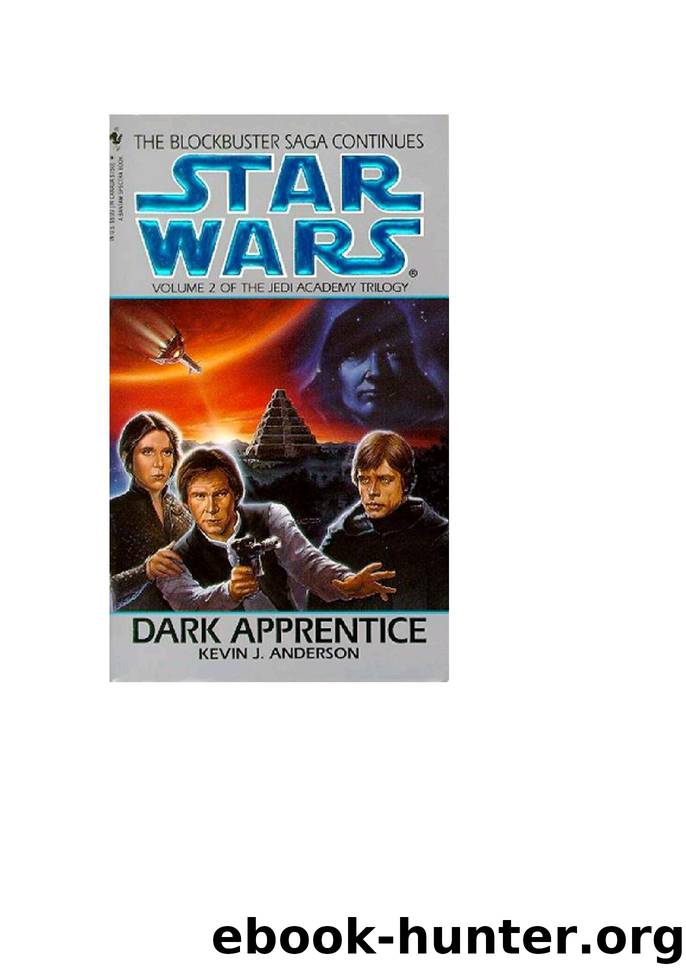 Star Wars - 154 - The Jedi Academy 02 - Dark Apprentice - Kevin J. Anderson by Star Wars