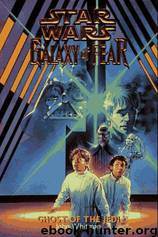 Star Wars - 189 - Galaxy of Fear 05 - Ghost of the Jedi by John Whitman