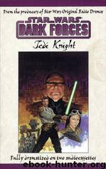 Star Wars - 217 - Dark Forces 3 - Jedi Knight by Various & William C. Dietz