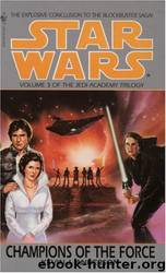 Star Wars - 235 - The Jedi Academy 03 - Champions of the Force by Kevin J. Anderson