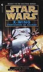 Star Wars - 239 - X-Wing 09 - Starfighters of Adumar by Aaron Allston