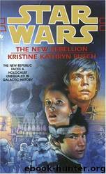 Star Wars - 245 - The New Rebellion by Kristine Kathryn Rusch