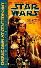 Star Wars - 248 - Corellian Trilogy 03 - Showdown at Centerpoint by Roger Macbride Allen