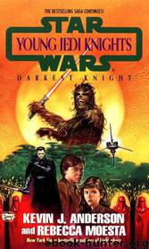 Star Wars - 264 - Young Jedi Knights 05 - Darkest Knight by Kevin J. Anderson & Rebecca Moesta