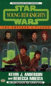 Star Wars - 270 - Young Jedi Knights 11 - The Emperor Plague by Kevin J. Anderson & Rebecca Moesta