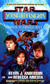Star Wars - 273 - Young Jedi Knights 14 - Crisis at Crystal Reef by Kevin J. Anderson & Rebecca Moesta