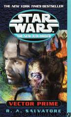 Star Wars - 275 - New Jedi Order 01 - Vector Prime by R. A. Salvatore