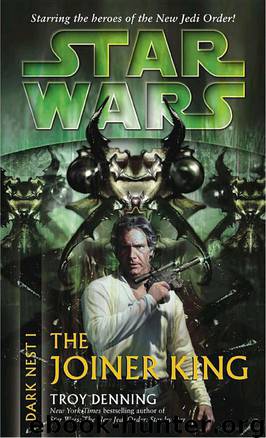 Star Wars - 296 - Dark Nest 01 - The Joiner King by Troy Denning