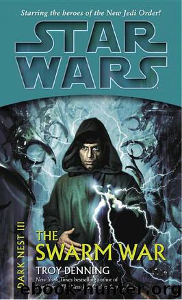 Star Wars - 298 - Dark Nest 03 - The Swarm War by Troy Denning