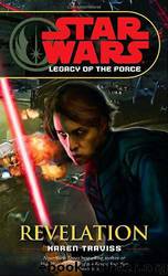 Star Wars - 306 - Legacy of the Force 08 - Revelation by Karen Traviss