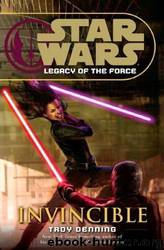 Star Wars - 307 - Legacy of the Force 09 - Invincible by Troy Denning
