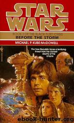 Star Wars - Black Fleet Crisis - Before the Storm by Michael P. Kube-McDowell