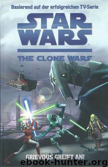 Star Wars - Clone Wars - Grievous greift an by Rob Valois