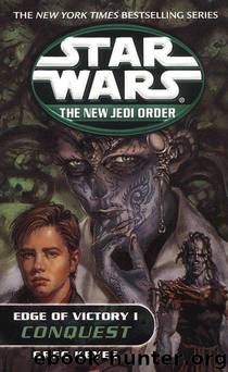 Star Wars - Edge of Victory - Book 1: Conquest by Greg Keyes