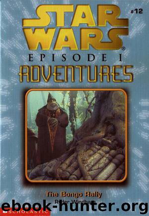 Star Wars - Episode I Adventures 012 - The Bongo Rally by Ryder Windham