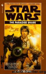 Star Wars - Han Solo Trilogy - The Paradise Snare by A.C. Crispin