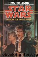 Star Wars - Hand of Thrawn 2 - Vision of the Future by Timothy Zahn