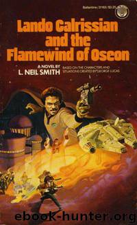 Star Wars - Lando Calrissian and the Flamewind of Oseon by L. Neil Smith