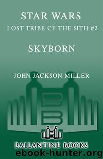 Star Wars - Lost Tribe of the Sith 02 - Skyborn by John Jackson Miller