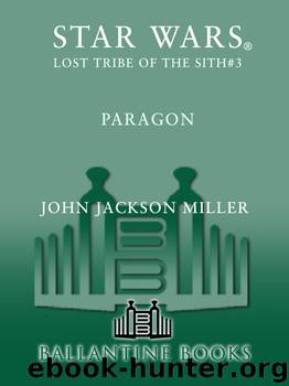 Star Wars - Lost Tribe of the Sith 03 - Paragon by John Jackson Miller