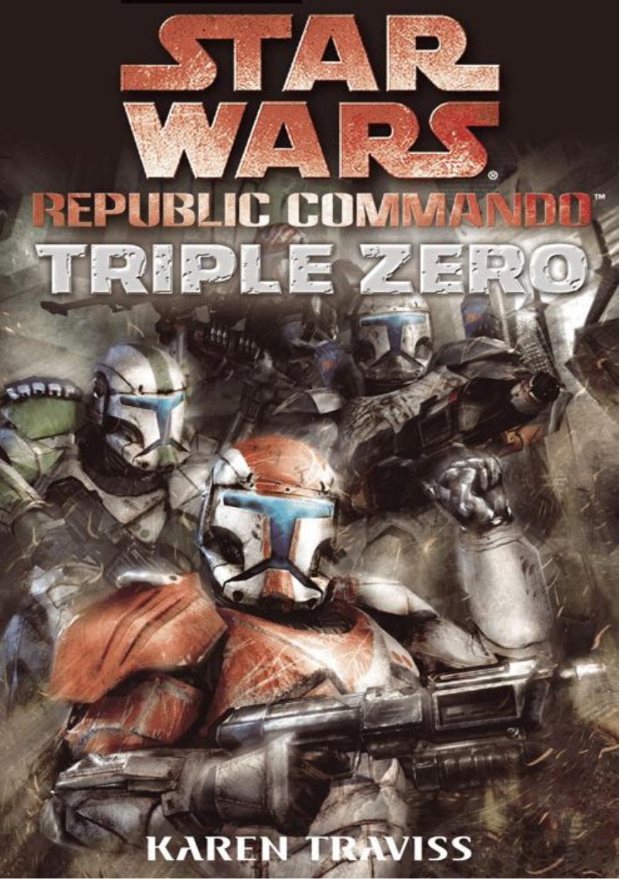 Star Wars - Republic Commando - 02 - Triple Zero by T10070