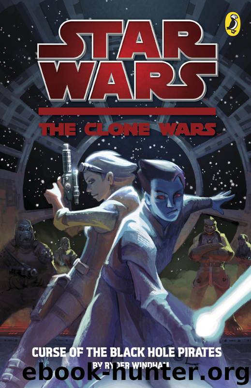 Star Wars - The Clone Wars - Secret Missions #2 - Curse of the Black Hole Pirates by Ryder Windham