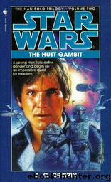 Star Wars - The Han Solo Trilogy - Hutt Gambit by A.C. Crispin