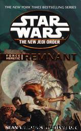 Star Wars - The New Jedi Order - Force Heretic I - Remnant - Book 17 by Sean Williams & Shane Dix