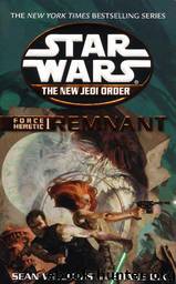 Star Wars - The New Jedi Order - Force Heretic I - Remnant - Book 17 by Sean Williams; Shane Dix