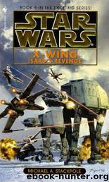 Star Wars - X-Wing 8 - Isard's Revenge by Isard's Revenge (by Michael A Stackpole)