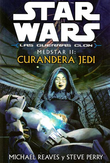 Star Wars 056 - Medstar II - Curandera Jedi by Michael Reaves; Steve Perry