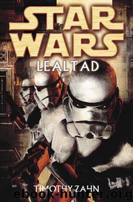 Star Wars 098 - Lealtad by Timothy Zahn