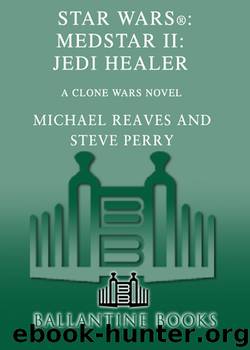 Star Wars 108 - Medstar II - Jedi Healer by Michael Reaves