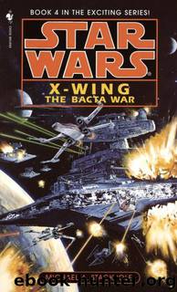 Star Wars 112 - Ala-X 04 - La guerra del Bacta by Michael A.Stackpole