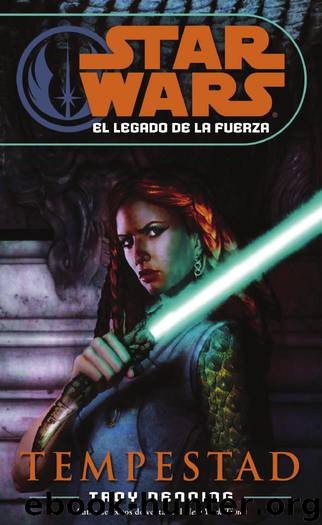 Star Wars 167 - El Legado de la Fuerza 03 - Tempestad by Troy Denning