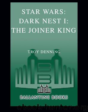 Star Wars 390 - The Dark Nest Trilogy I - The Joiner King by Troy Denning