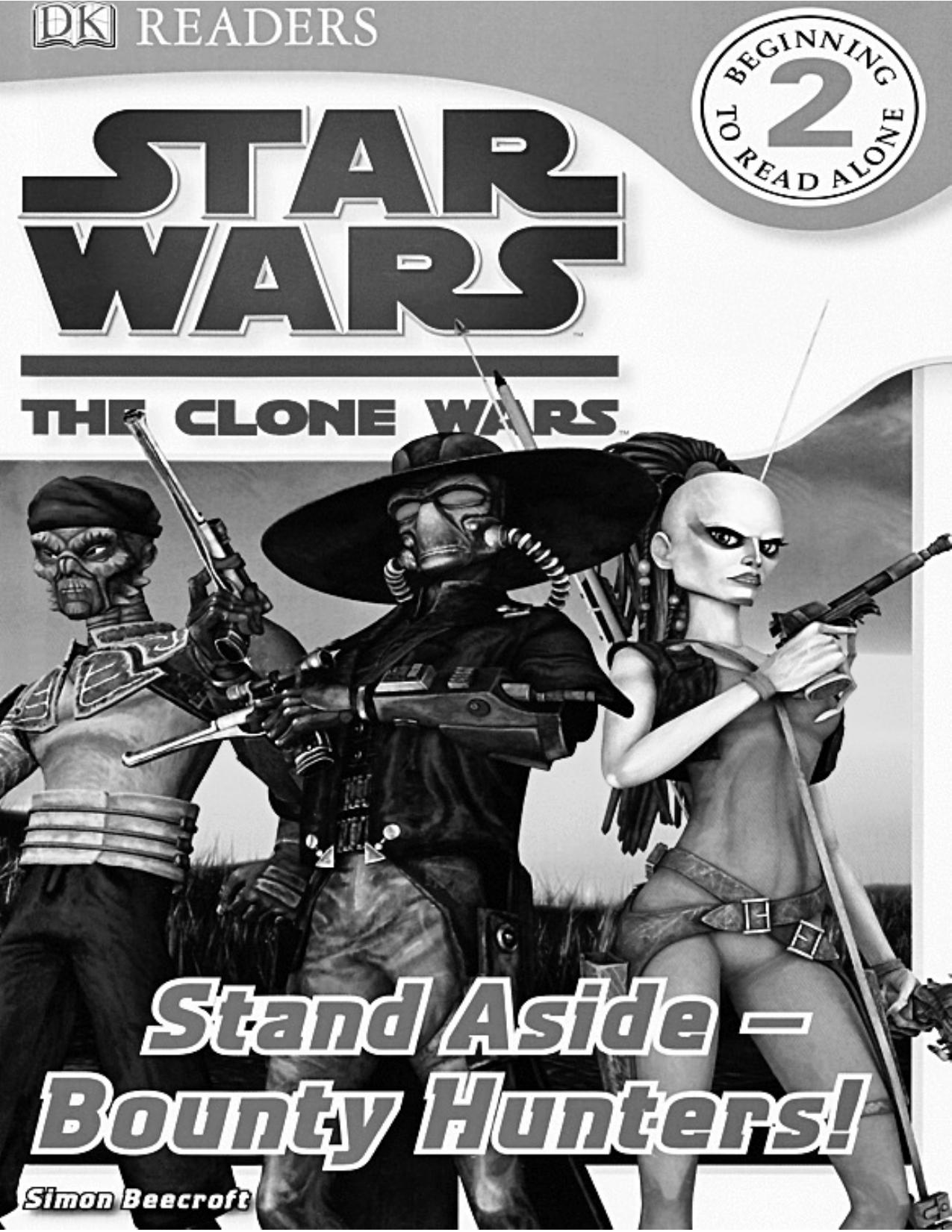 Star Wars Clone Wars: Stand Aside-Bounty Hunters! by Simon Beecroft