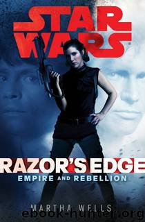 Star Wars Empire and Rebellion Razor's Edge by Martha Wells