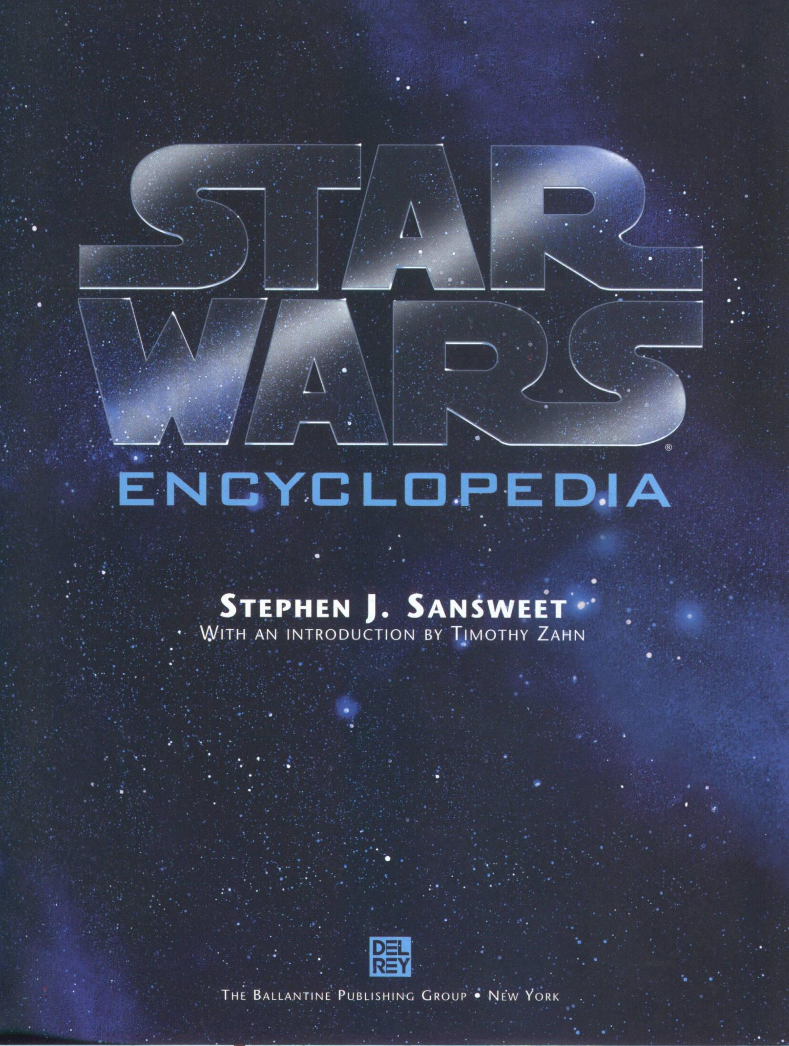 Star Wars Encyclopedia by Stephen J. Sansweet