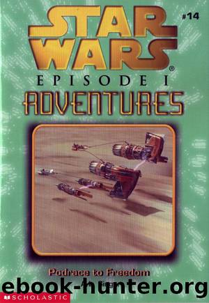 Star Wars Episode I Adventures Game Book: Podrace to Freedom. #14 by A. L. Singer