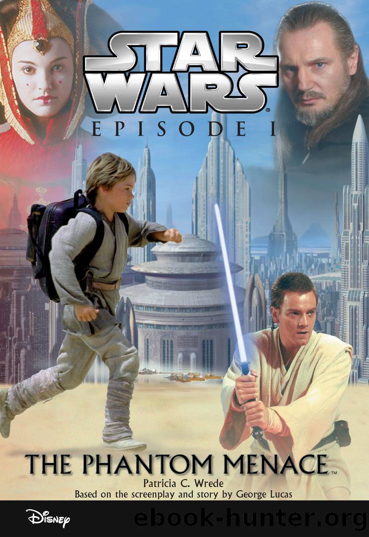 Star Wars Episode I by Patricia C Wrede