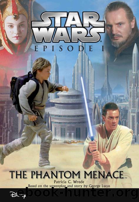 Star Wars Episode I: The Phantom Menace (Disney Junior Novel (ebook)) by Patricia C. Wrede