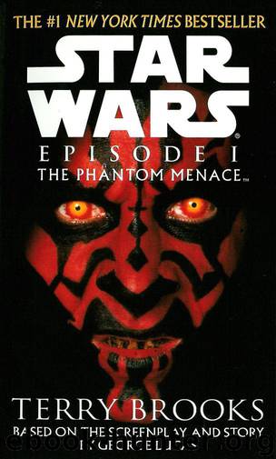 Star Wars Episode I: The Phantom Menace (Episode I, 1) by Terry Brooks