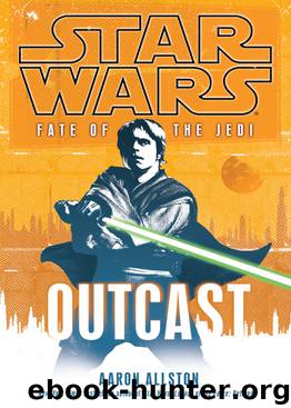 Star Wars Fate of the Jedi: OUTCAST by AARON ALLSTON