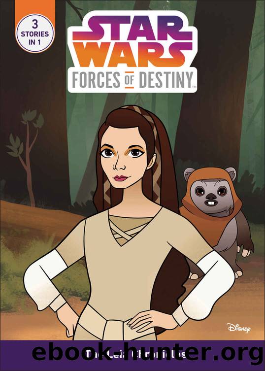 Star Wars Forces of Destiny: Daring Adventures: Volume 3 (Star Wars: Forces of Destiny) by Emma Carlson Berne