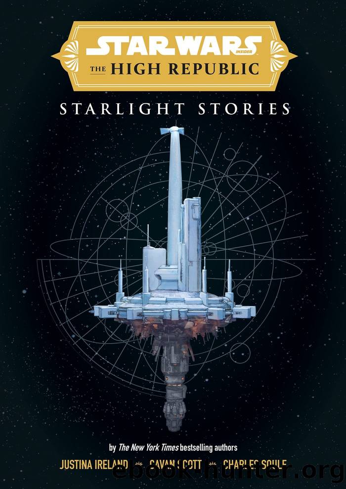Star Wars Insider: The High Republic: Starlight Stories by Cavan Scott & Justina Ireland & Charles Soule