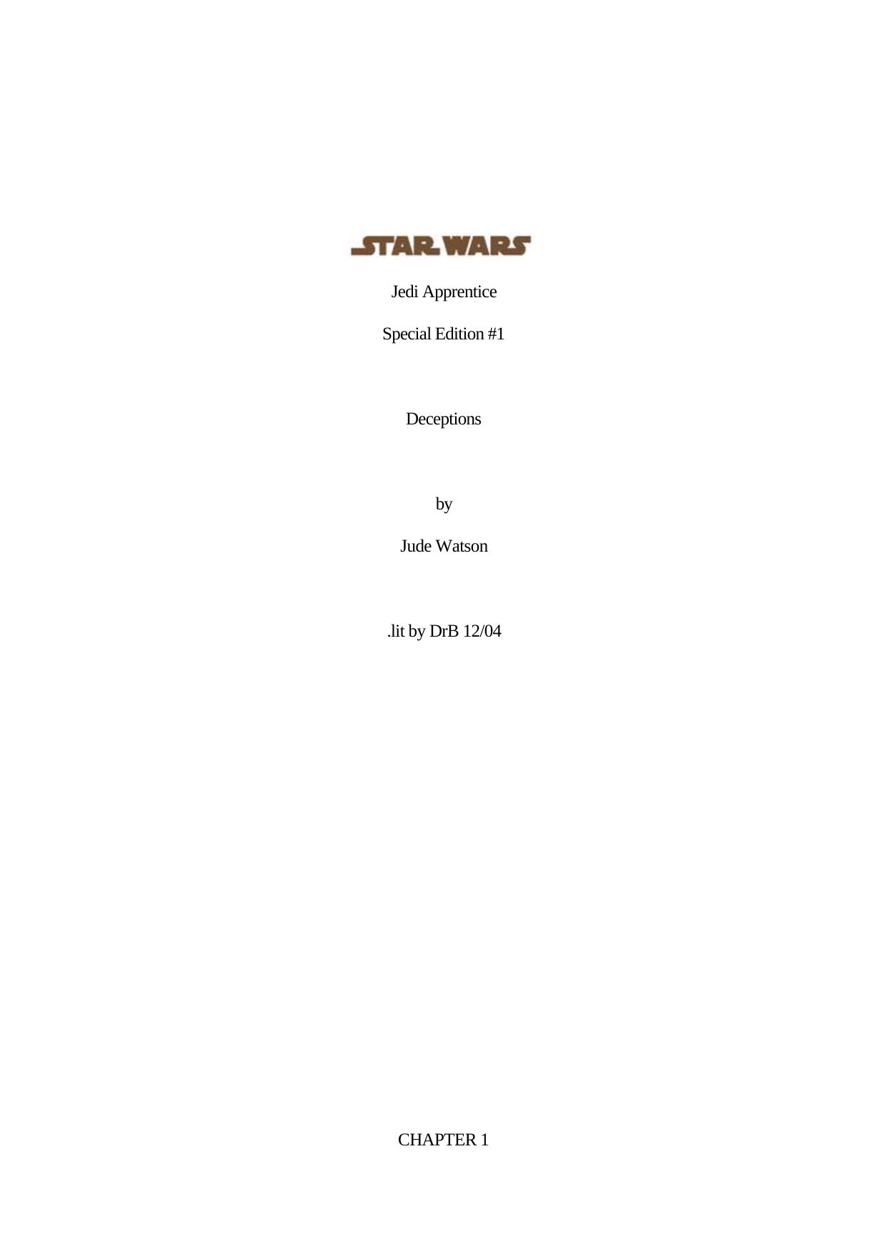 Star Wars Jedi Apprentice Special Edition 01 Deceptions by Jude Watson by Unknown